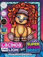 Lacinda the Lion Is a Super Unique Beast 1965583059 Book Cover