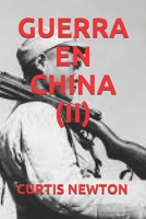 Guerra En China (II) B084QLDW33 Book Cover