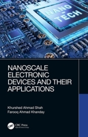 Nanoscale Electronic Devices and Their Applications 0367407086 Book Cover