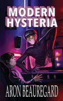 Modern Hysteria B09WH7RD28 Book Cover