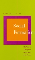 Social Formalism: The Novel in Theory from Henry James to the Present 0804733562 Book Cover