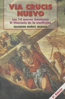 Via Crucis Nuevo: El itinerario de la crucifixion 8484073467 Book Cover