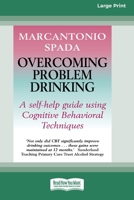 Overcoming Problem Drinking (16pt Large Print Edition) 0369371682 Book Cover