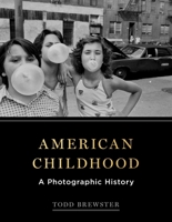 American Childhood: A Photographic History 1501124889 Book Cover