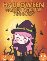 HALLOWEEN COLORING BOOK FOR TODDLERS: Spooky Halloween Coloring And Activity Book For Toddlers And Preschool Birthday Gift For Boys And Girls Halloween Coloring Pages, Mazes, Word Search And More B09DMW55VQ Book Cover