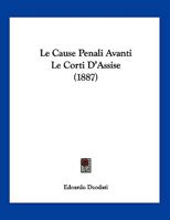 Le Cause Penali Avanti Le Corti D'Assise 116014771X Book Cover