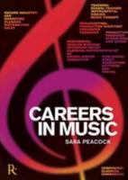 Careers in Music. Sara Peacock 1780382456 Book Cover