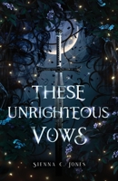 These Unrighteous Vows 0645452246 Book Cover