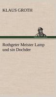 Rothgeter Meister Lamp und sin Dochder 3842490062 Book Cover