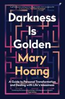 Darkness is Golden 1925700712 Book Cover