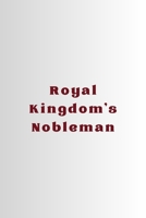 Royal Kingdom's Nobleman B0CNM9TGCF Book Cover