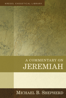 A Commentary on Jeremiah 0825446082 Book Cover