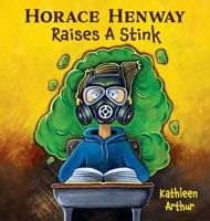 Horace Henway Raises a Stink 1733351221 Book Cover