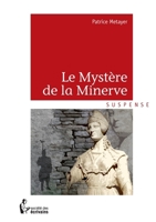 Le Mystère de la Minerve (French Edition) 2748395913 Book Cover