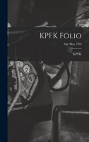 KPFK Folio; Apr/May 1993 1014414091 Book Cover