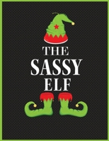 The Sassy Elf: Best Christmas Blank Lined Notebook Journal, Notebook Gift 110 pages 8.5 x 11'' Blank Lined Journal - ... - for Journalism, Notes, Composition Book 1670960250 Book Cover