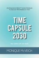 Time Capsule 2030: Your 2030 Life and Goals 1952004004 Book Cover