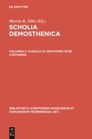Scholia Demosthenica, vol 2: Scholia in orationes 19-60 3598712596 Book Cover