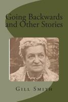 Going Backwards and Other Stories 1495998053 Book Cover