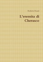 L'eremita di Cherasco 1326211404 Book Cover