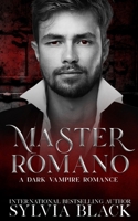 Master Romano: Dark Vampire Romance B0BLG5T3B7 Book Cover