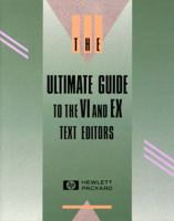 Ultimate Guide to the VI and EX Text Editors 0805344608 Book Cover