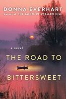 The Road to Bittersweet 1496709497 Book Cover