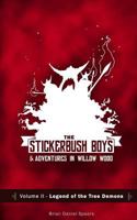 The Stickerbush Boys: Legend of the Tree Demons 1517039975 Book Cover