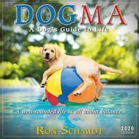 2020 Dogma: A Dog's Guide to Life Mini Calendar: By Sellers Publishing 1531908225 Book Cover
