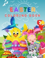 Easter Coloring Book For Kids Ages 4-8: Funny And Amazing Easter Coloring Book For Kids: Toddlers & Preschool B08YQCQ2YZ Book Cover