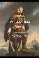 POGÁNY IMA: Versek B08VX16YH1 Book Cover