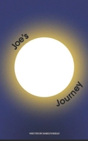 Joe's Journey: In The Midst of an Inner Circle B09F1FSRB9 Book Cover