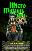 Micro Mutants RPG: Core Rulebook B087SFGB8G Book Cover