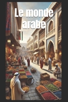 Le monde arabe: Histoire et société B0CCXLDVHR Book Cover