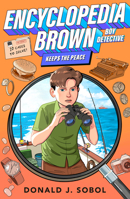 Encyclopedia Brown Keeps the Peace (Encyclopedia Brown, #6)