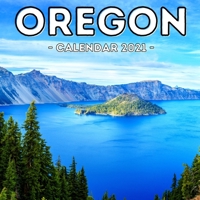 Oregon Calendar 2021: 16-Month Calendar, Cute Gift Idea For Oregon State Lovers, Women & Men null Book Cover