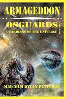 Armageddon: Osguards: Guardians of the Universe 0984364528 Book Cover