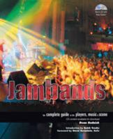 Jam Bands: North America's Hottest Live Groups Plus How to Tape and Trade Their Shows 1550223534 Book Cover