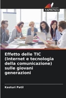 Effetto delle TIC (Internet e tecnologia della comunicazione) sulle giovani generazioni (Italian Edition) 6208132436 Book Cover