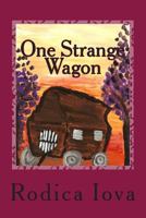 One Strange Wagon 1502538873 Book Cover