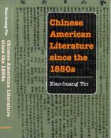 Chinese American Literature since the 1850s (Asian American Experience) 0252025245 Book Cover