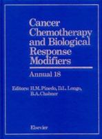 Cancer Chemotherapy and Biological Response Modifiers, Annual 18 044450074X Book Cover