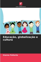 Educação, globalização e cultura (Portuguese Edition) 6630472179 Book Cover