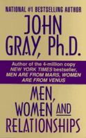 Men, Women and Relationships: Making Peace with the Opposite Sex 0941831930 Book Cover