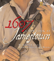 1607: A New Look at Jamestown 1426300123 Book Cover