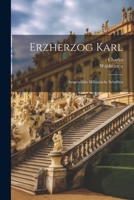 Erzherzog Karl: Ausgewählte Militärische Schriften 1021887684 Book Cover