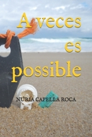 A Veces Es Posible 1708597077 Book Cover