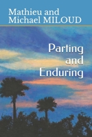 Parting and Enduring 1676015124 Book Cover