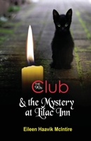 The 90s Club & the Mystery at Lilac Inn 0999156551 Book Cover