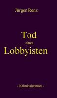 Tod eines Lobbyisten 3746923034 Book Cover